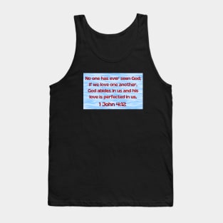 Bible Verse 1 John 4:12 Tank Top